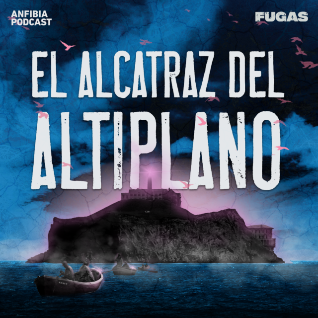 FUGAS—El-Alcatraz-del-Altiplano-v1000